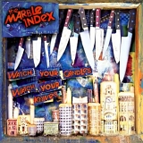 The Marble Index - Watch Your Candles Watch Your Knives