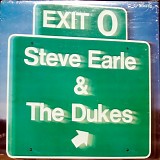 Steve Earle & The Dukes - Exit 0