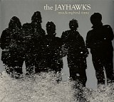 The Jayhawks - Mockingbird Time