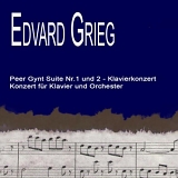 Edvard Grieg - Peer Gynt Suite Nr. 1 & 2; Solowerke fÃ¼r Klavier