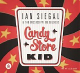 Siegal, Ian - Candy Store Kid