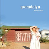 Gwendolyn - Bright Light