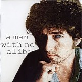 Dylan, Bob - A Man With No Alibi (1985-1990)