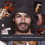 Clark, Alain - Live With The Metropole Orchestra