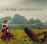 Tuck, Al - Under Your Shadow