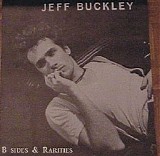 Buckley, Jeff - B-Sides And Rrities