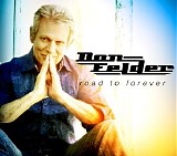 Felder, Don - Road to Forever