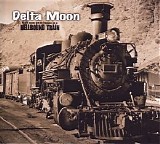 Delta Moon - Hellbound Train