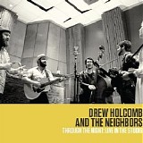 Holcomb, Drew & the Neighbors - Through the Night: Live in the Studio