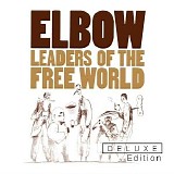 Elbow - Leaders of the Free World  - 2012 Deluxe Edition]