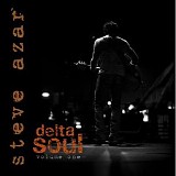 Azar, Steve - Delta Soul Volume One