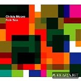 Moore, Christy - Folk Tale