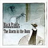 Black Prairie - The Storm in the Barn