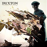 Buxton - Nothing Here Seems Strange