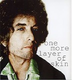 Dylan, Bob - One More Layer Of Skin (1983)