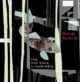 McNeill, Wendy - For The Wolf, A Good Meal