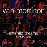 Morrison, Van - Emerald Dreams - Live at Rock Palast