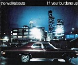 Walkabouts, The - Lift Your Burdens Up - cds