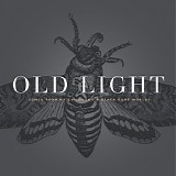 Gellert, Rayna - Old Light - Songs from my Childhood & Other Gone Worlds