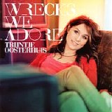 Oosterhuis, Trijntje - Wrecks We Adore