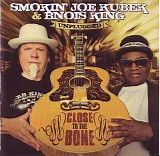 Kubek, Smokin' Joe & Bnois King - Close to the Bone
