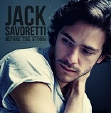 Savoretti, Jack - Before the Storm