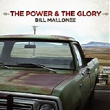 Mallonee, Bill - The Power & the Glory