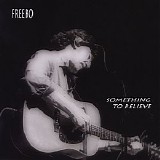 Freebo - Something to Believe