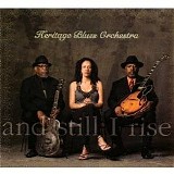 Heritage Blues Orchestra - And Still I Rise