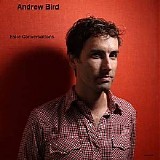 Bird, Andrew - Fake Conversations