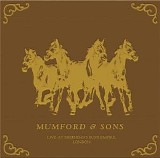 Mumford & Sons - Live From Shepherd's Bush Empire, London