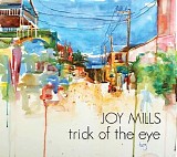 Mills, Joy - Trick of the Eye