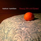 Hamilton, Nathan - Beauty wit and speed