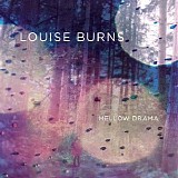 Burns, Louise - Mellow Drama