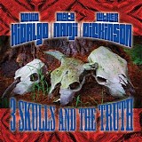 Hidalgo, David & Mato Nanji & Luther Dickinson - 3 Skulls and the Truth