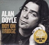 Doyle, Alan - Boy On Bridge