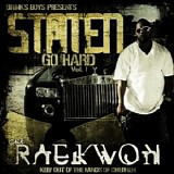 Raekwon - Staten We Go Hard Volume I