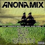 Anonamix - Sea Of Green (Anonymous Mix Vol 2)