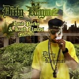 Dirty Rhymez - Loud Packs And Kush Clouds