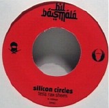 Bil Basmala - Silicon Circles 7in