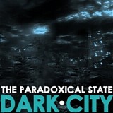 Theparadoxicalstate - Dark City