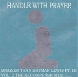 Kennuf Akbar - Brazier Than Batman Lewis Pt.iii Vol. 2 - The Recompense Side