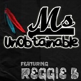 Dutchmassive, Reggie B - Ms. Unobtainable