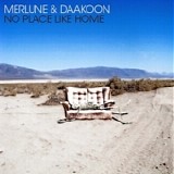 Merlune and Daakoon - No Place Like Home