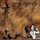 American Trash Republic - The Lost Gems Vol. 1