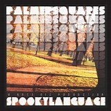The Palmer Squares - Spooky Language Ep