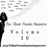 Lin Que/Mala Reignz/Knewdles/Bless Roxwell/Alana/Paula Perry/Toni Blackman/J-Boo - The Illest Female Rappers vol.10