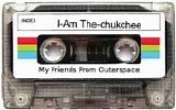 The Chukchee / Richard Catesh & Bo Gus - My Friends from Outer Space