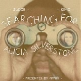 J.Good - Searching for Alicia Silverstone