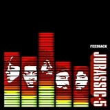 Jurassic 5 - Feedback
